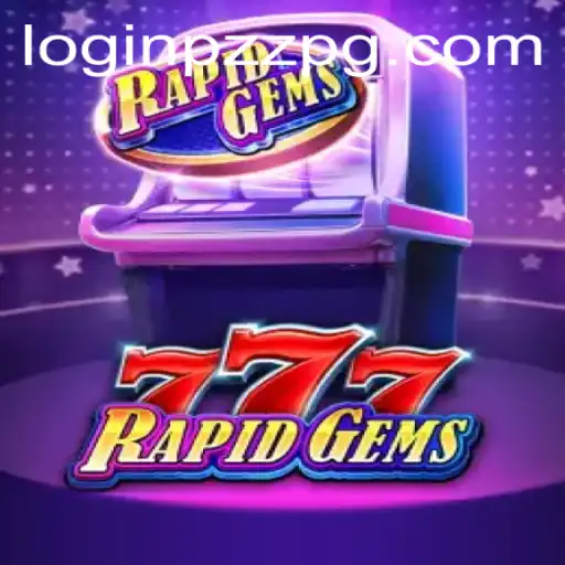 Experience Fast-Paced Thrills with RapidGems777: Your Guide to Mastering the Game and Understanding the Latest Trends