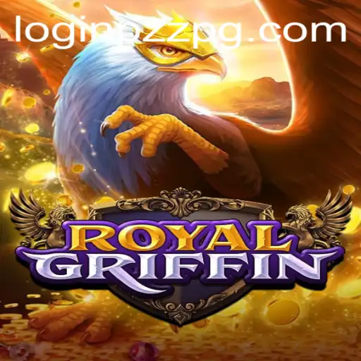 Discover the Exciting World of RoyalGriffin: A Thrilling Adventure Awaits